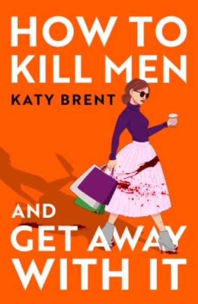 How to Kill Men and Get Away With It book cover